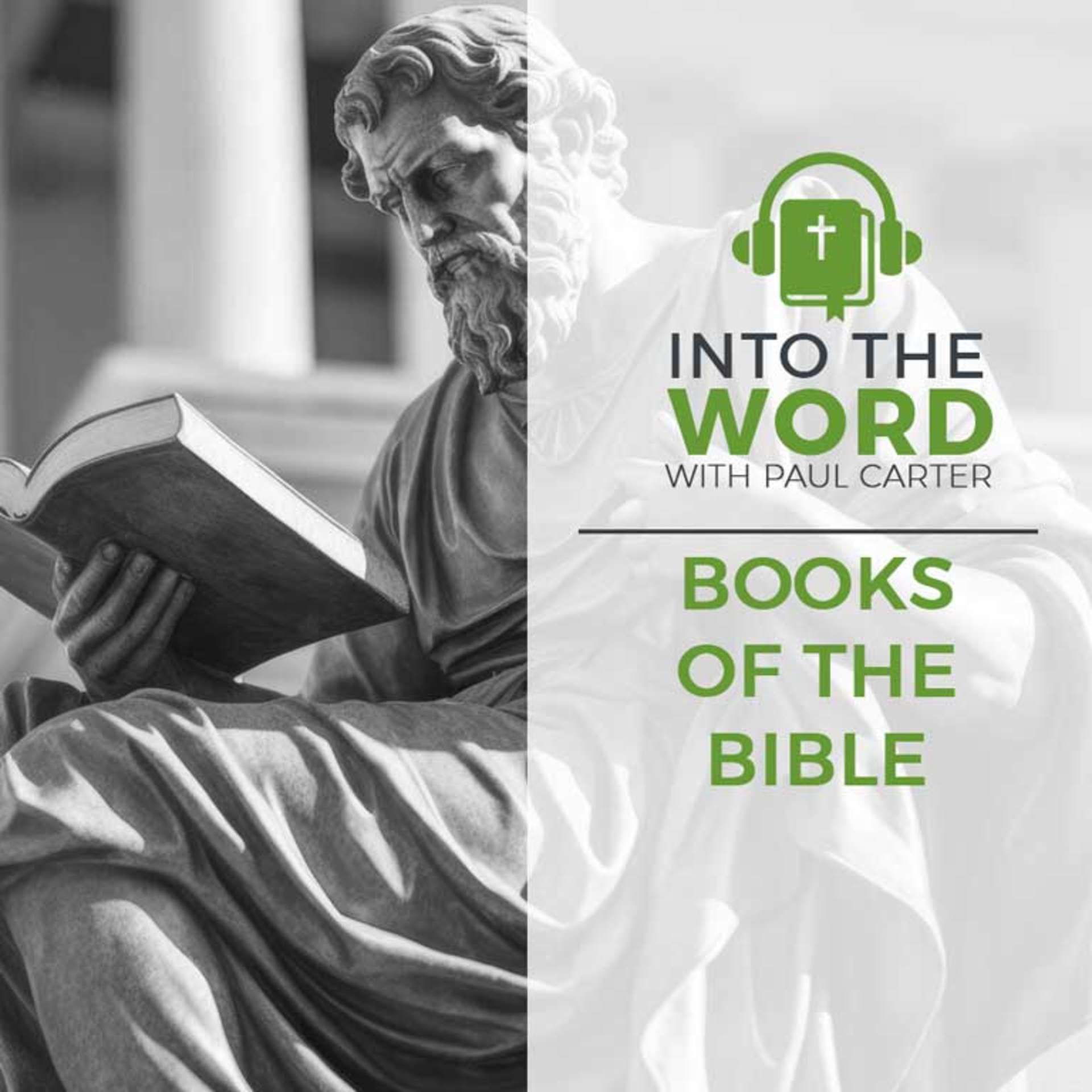 Books of the Bible with Into the Word and Paul Carter